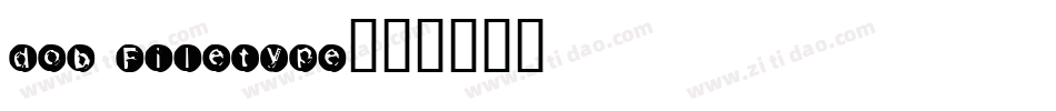 dob Filetype字体转换